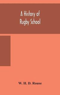 Cover image for A history of Rugby School