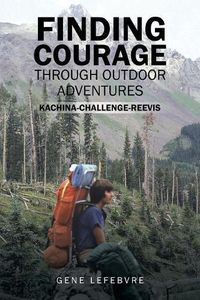 Cover image for Finding Courage Through Outdoor Adventures: Kachina-Challenge-Reevis