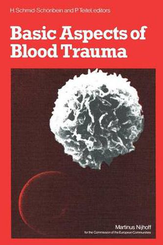 Cover image for Basic Aspects of Blood Trauma: A Workshop Symposium on Basic Aspects of Blood Trauma in Extracorporeal Oxygenation held at Stolberg near Aachen, Federal Republic of Germany, November 21-23, 1978