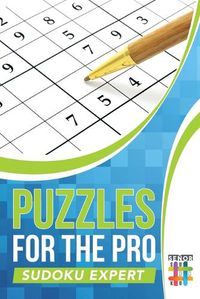 Cover image for Puzzles for the Pro Sudoku Expert