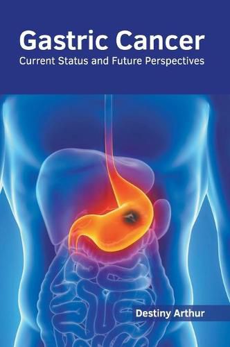 Cover image for Gastric Cancer: Current Status and Future Perspectives