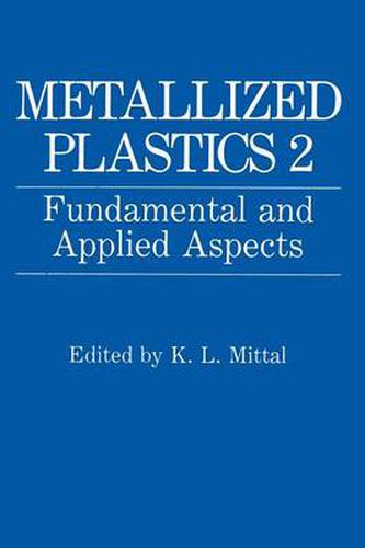 Cover image for Metallized Plastics 2: Fundamental and Applied Aspects