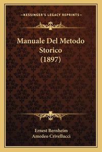 Cover image for Manuale del Metodo Storico (1897)