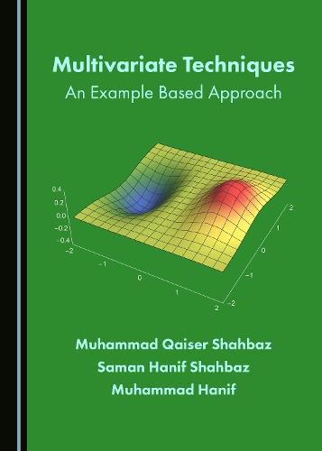 Multivariate Techniques: An Example Based Approach