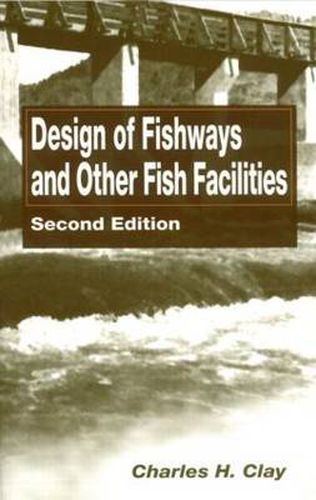 Cover image for Design of Fishways and Other Fish Facilities