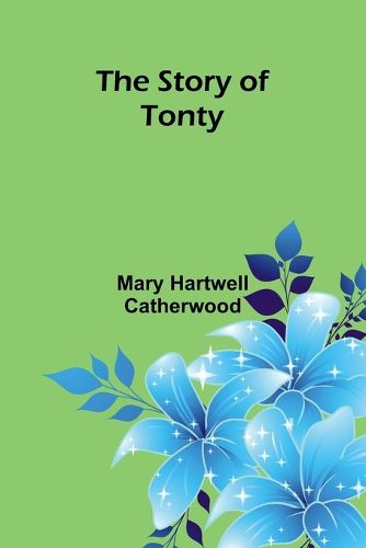 Cover image for The Story of Tonty