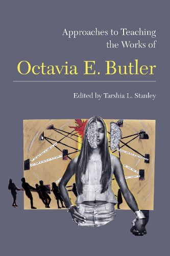 Cover image for Approaches to Teaching the Works of Octavia E. Butler