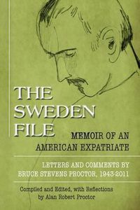 Cover image for The Sweden File: Memoir of an American Expatriate