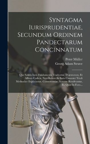 Cover image for Syntagma Iurisprudentiae, Secundum Ordinem Pandectarum Concinnatum