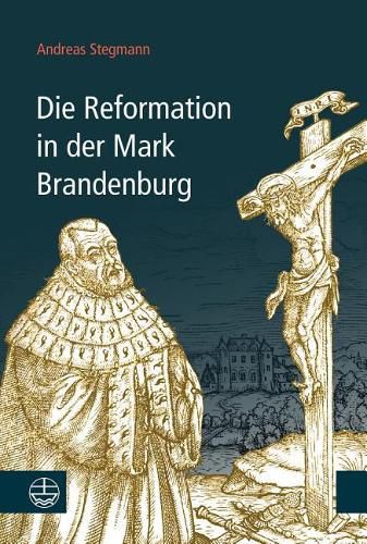 Cover image for Die Reformation in Der Mark Brandenburg