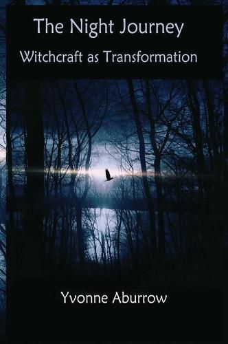 Cover image for The Night Journey: Witchcraft as transformation