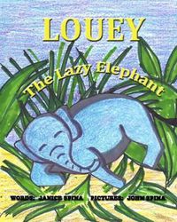 Cover image for Louey the Lazy Elephant