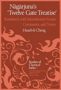 Cover image for Nagarjuna's Twelve Gate Treatise: Translated with Introductory Essays, Comments, and Notes