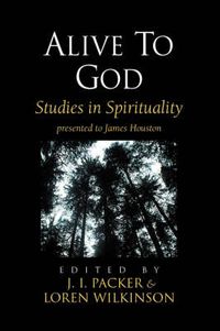 Cover image for Alive to God: Studies in Spirituality