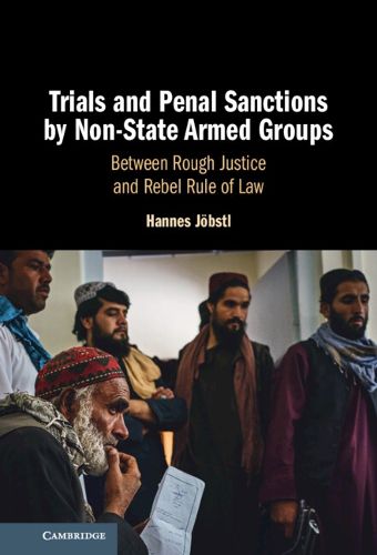 Cover image for Trials and Penal Sanctions by Non-State Armed Groups