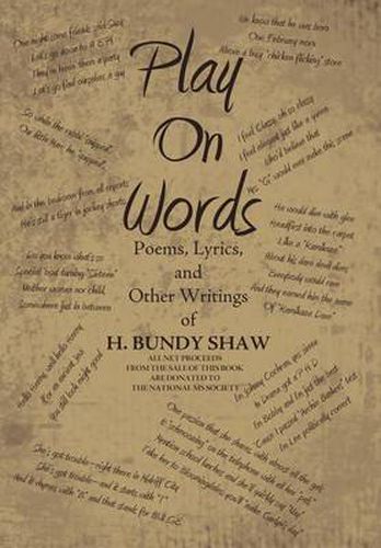 Cover image for Play On Words: Poems, Lyrics, and Other Writings of H. Bundy Shaw