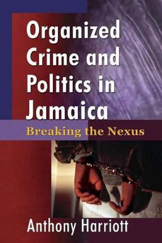 Cover image for Organizational Crime and Politics in Jamaica