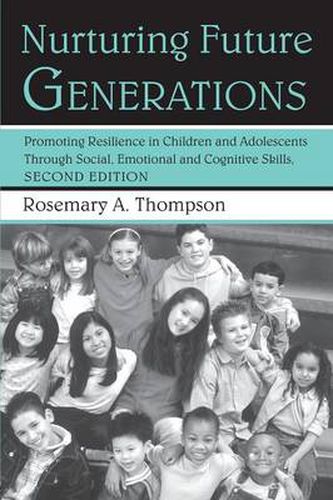 Cover image for Nurturing Future Generations: Promoting Resilience in Children and Adolescents Through Social, Emotional and Cognitive Skills