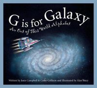 Cover image for G Is for Galaxy: An Out of This World Alphabet