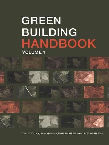 Cover image for Green Building Handbook: Volume 1: A Guide to Building Products and their Impact on the Environment