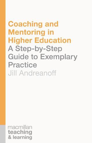 Cover image for Coaching and Mentoring in Higher Education: A Step-by-Step Guide to Exemplary Practice