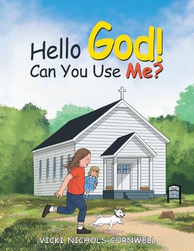 Cover image for Hello God! Can You Use Me?