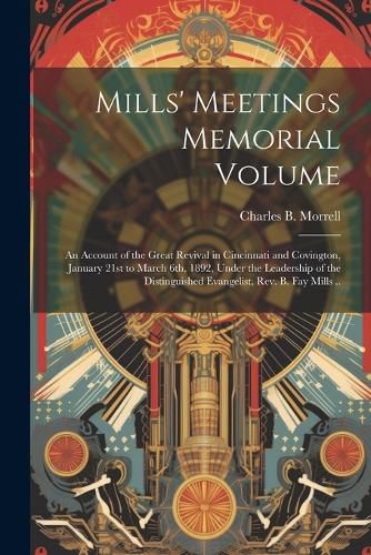 Cover image for Mills' Meetings Memorial Volume