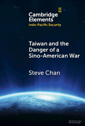 Cover image for Taiwan and the Danger of a Sino-American War