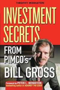 Cover image for The Bond King: Investment Secrets from PIMCO's Bill Gross