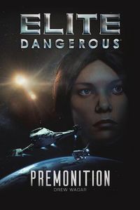 Cover image for Elite Dangerous: Premonition