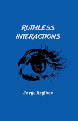 Cover image for Ruthless Interactions