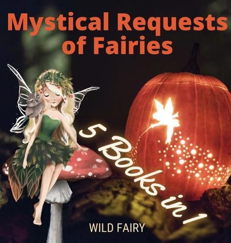 Cover image for Mystical Requests of Fairies: 5 Books in 1