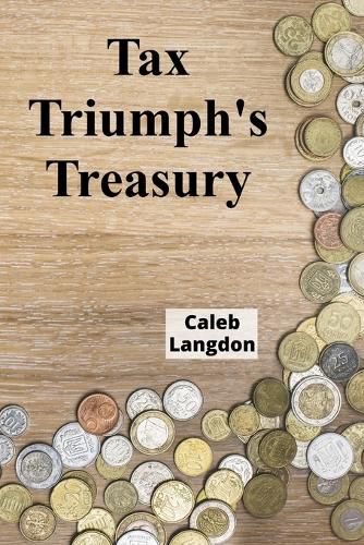 Cover image for Tax Triumph's Treasury