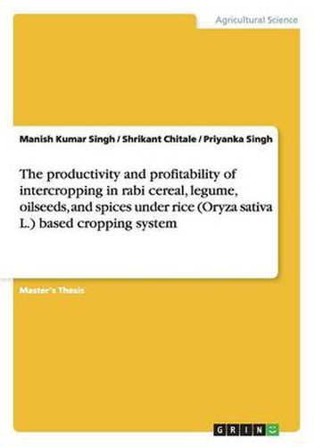 Cover image for The productivity and profitability of intercropping in rabi cereal, legume, oilseeds, and spices under rice (Oryza sativa L.) based cropping system