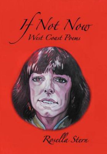Cover image for If Not Now: West Coast Poems