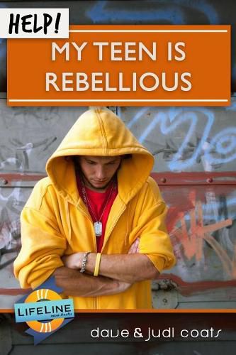 Cover image for Help! My Teen is Rebellious