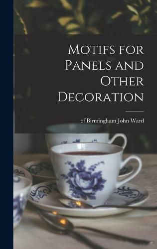 Cover image for Motifs for Panels and Other Decoration