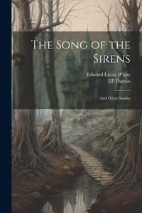 Cover image for The Song of the Sirens