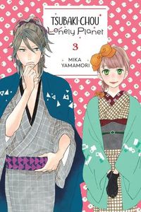 Cover image for Tsubaki-chou Lonely Planet, Vol. 3