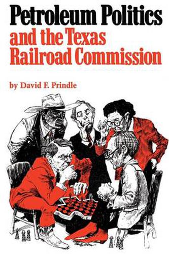 Cover image for Petroleum Politics and the Texas Railroad Commission