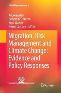 Cover image for Migration, Risk Management and Climate Change: Evidence and Policy Responses
