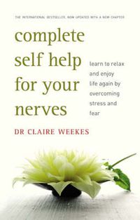 Cover image for Complete Self-Help for Your Nerves