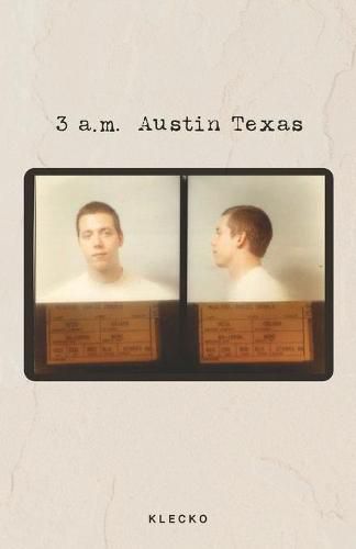 Cover image for 3 a.m. Austin Texas