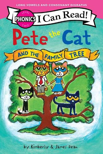Cover image for Pete the Cat and the Family Tree (I Can Read Phonics)
