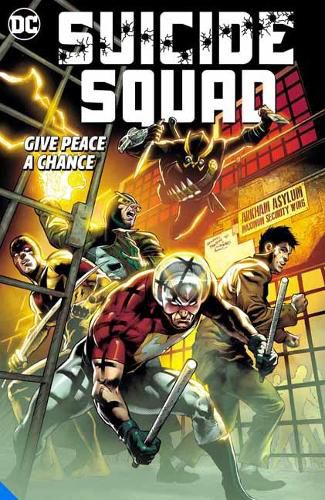 Cover image for Suicide Squad Vol 1: Give Peace a Chance