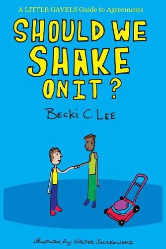 Cover image for Should We Shake On It?: A Little Gavels Guide to Agreements