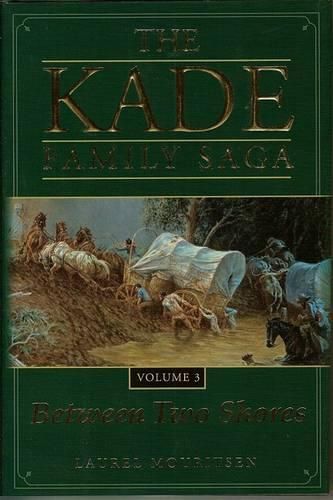 Cover image for Kade Family Saga Vol 3: Between Two Shores