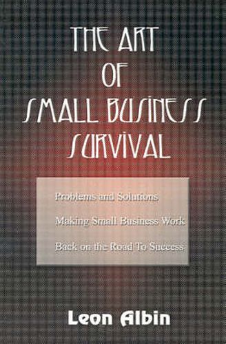 Cover image for The Art of Small Business Survival