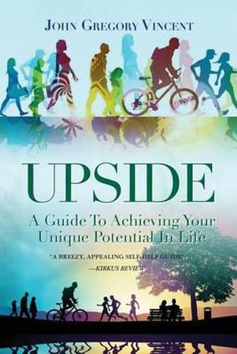 Cover image for Upside: A Guide To Achieving Your Unique Potential In Life