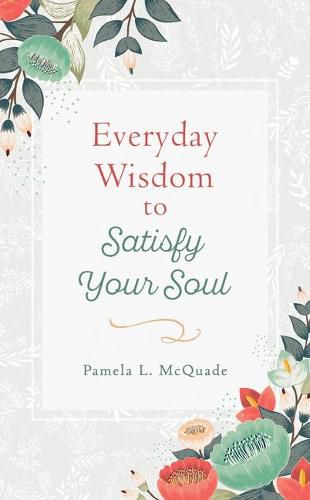 Cover image for Everyday Wisdom to Satisfy Your Soul